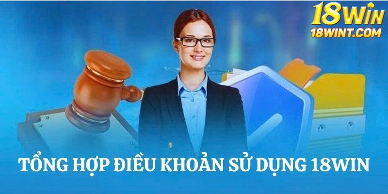 Điều khoản quy định cơ bản dành cho hội viên 18WIN 