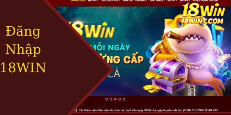 Ghi nhớ điều gì khi đăng nhập 18win