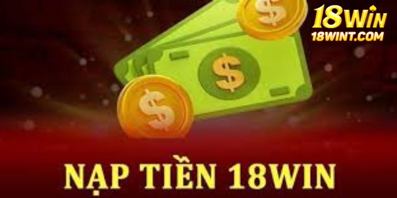 nạp tiền 18win