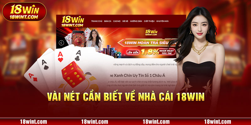 Vài nét cần biết về nhà cái 18WIN