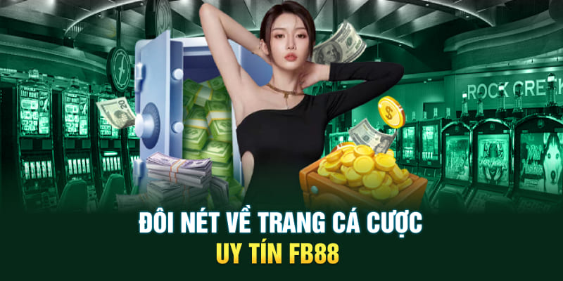 FB88 là sân chơi cá cược chất lượng và đáng tin cậy